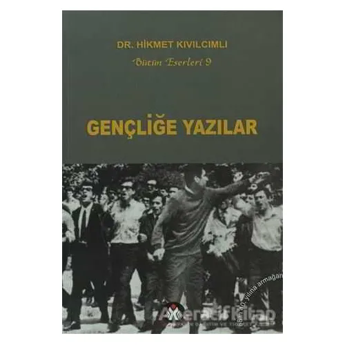 Gençliğe Yazılar - Hikmet Kıvılcımlı - Sosyal İnsan Yayınları