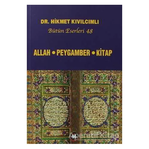 Allah - Peygamber - Kitap - Hikmet Kıvılcımlı - Sosyal İnsan Yayınları