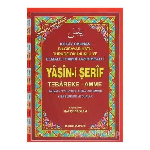 Cami Boy Fihristli Yasin-i Şerif (Kod: 002) Tebareke - Amme - Hatice Sağlam - Huzur Yayınevi