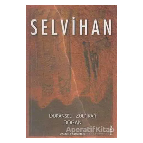 Selvihan - Zülfikar Doğan - Palme Yayıncılık