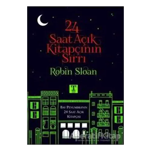 24 Saat Açık Kitapçının Sırrı - Robin Sloan - Trend Kitap