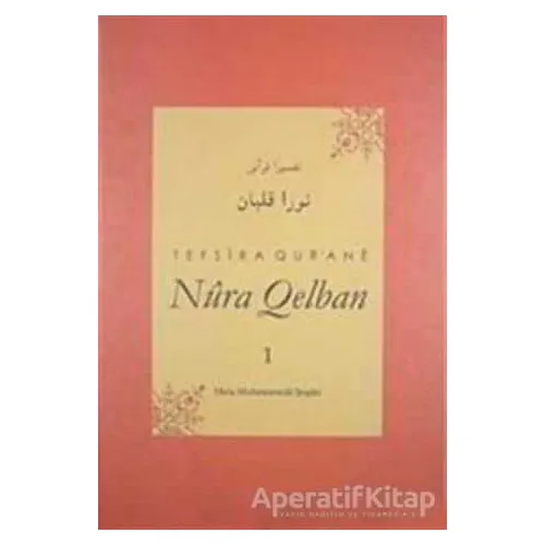 Tefsira Qurane Nura Qelban Cilt: 1 - Mela Muhemmede Şoşiki - Nubihar Yayınları