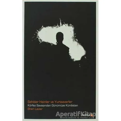 Şehitler Hainler ve Yurtseverler - Sheri Laizer - Avesta Yayınları