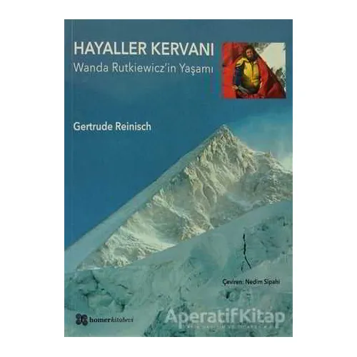 Hayaller Kervanı - Gertrude Reinisch - Homer Kitabevi