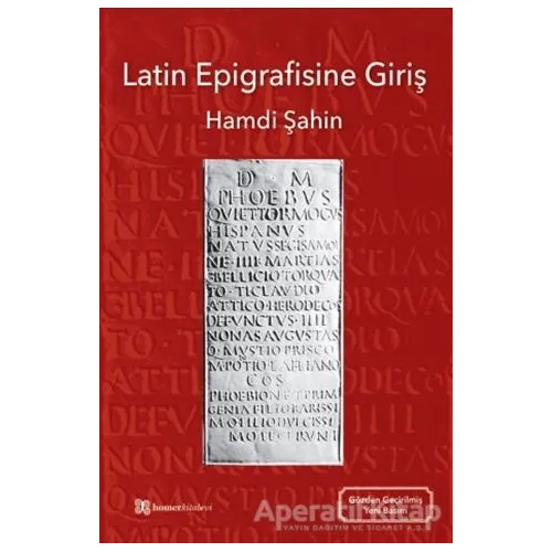 Latin Epigrafisine Giriş - Hamdi Şahin - Homer Kitabevi