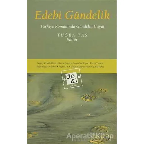 Edebi Gündelik - Sevgi Can Yağcı Aksel - De Ki Yayınları