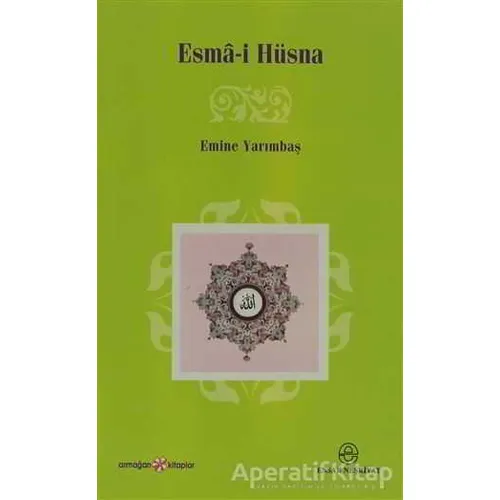 Esma-i Hüsna - Emine Yarımbaş - Ensar Neşriyat