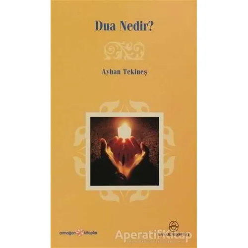 Dua Nedir - Ayhan Tekineş - Ensar Neşriyat