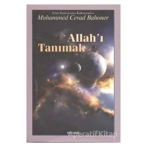 Allah’ı Tanımak - Cevad Bahoner - Kevser Yayınları