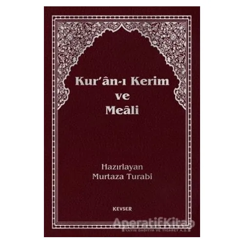 Kur’an-ı Kerim Meali (Büyük Boy) - Kolektif - Kevser Yayınları