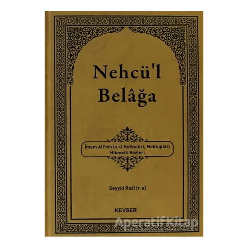 Nehcül Belağa - Seyyid Razi - Kevser Yayınları