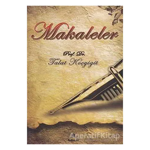 Makaleler - Talat Koçyiğit - Hüner Yayınevi