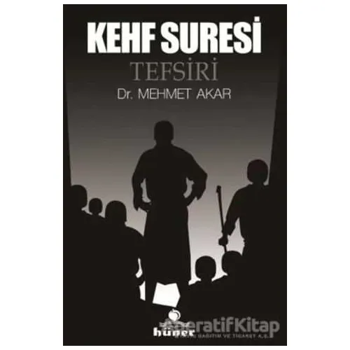 Kehf Suresi Tefsiri (Ciltli) - Mehmet Akar - Hüner Yayınevi