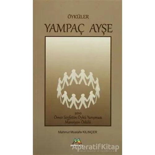 Yampaç Ayşe - Mahmut Mustafa Kılınçer - Meneviş Yayınları