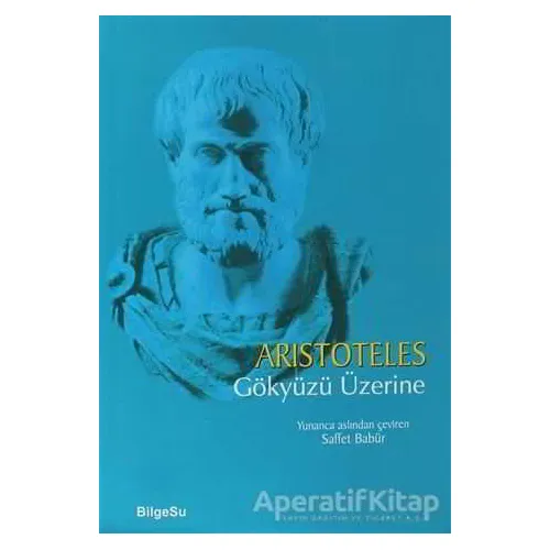 Gökyüzü Üzerine - Aristoteles - BilgeSu Yayıncılık
