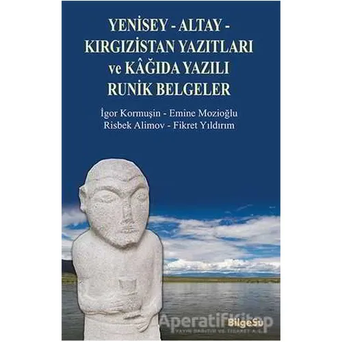 Yenisey-Altay-Kırgızistan Yazıtları ve Kağıda Yazılı Runik Belgeler
