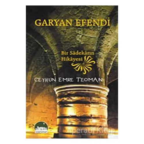 Garyan Efendi - Ceyhun Emre Teoman - Kent Kitap
