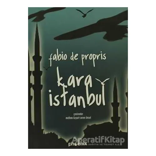 Kara İstanbul - Fabio De Propris - Phoenix Yayınevi