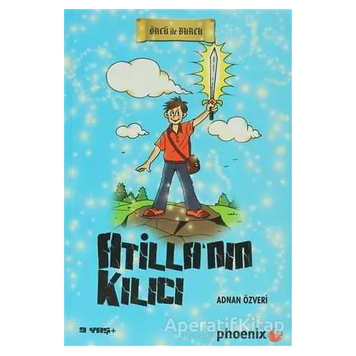 Atilla’nın Kılıcı - Adnan Özveri - Phoenix Yayınevi