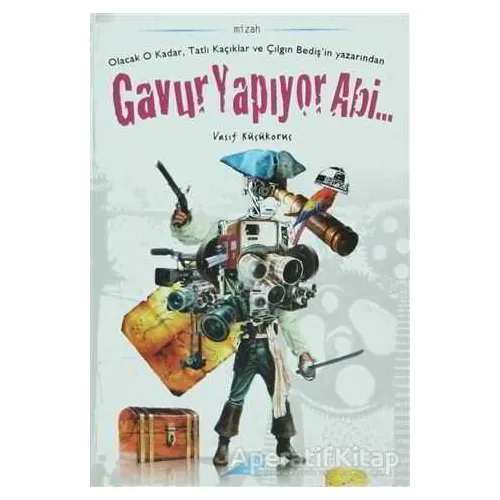 Gavur Yapıyor Abi... - Vasıf Küçükoruç - Avrupa Yakası Yayınları