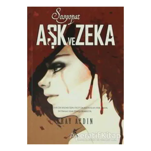 Aşk ve Zeka - Eray Aydın - Avrupa Yakası Yayınları