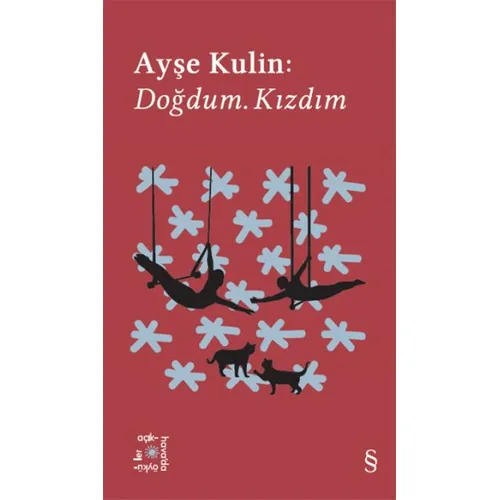 Doğdum. Kızdım - Ayşe Kulin - Everest Yayınları