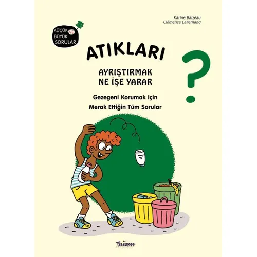 Atıkları Ayrıştırmak Ne İşe Yarar? - Clemence Lallemand - Teleskop Popüler Bilim