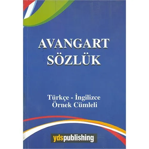 Avangart Sözlük Türkçe İngilizce Örnek Cümleli Ydspublishing Yayınları