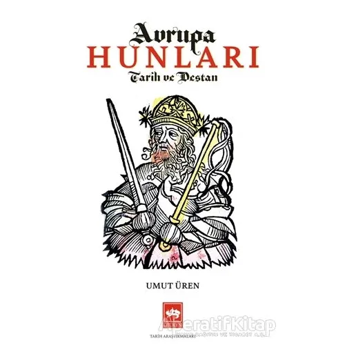 Avrupa Hunları - Umut Üren - Ötüken Neşriyat