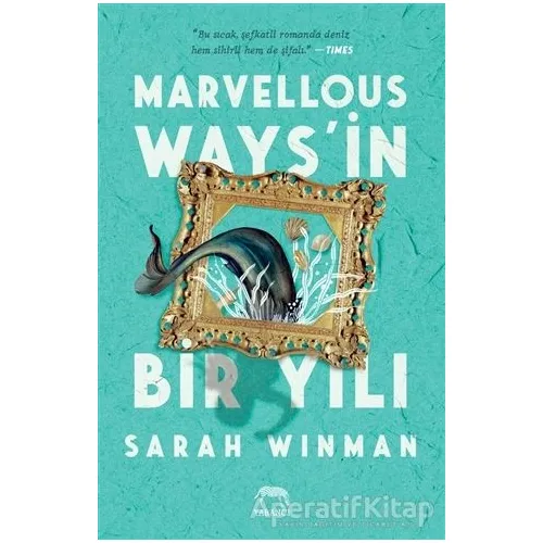 Marvellous Ways’in Bir Yılı - Sarah Winman - Yabancı Yayınları