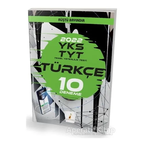 YKS TYT Türkçe Dijital Çözümlü 10 Deneme Sınavı - Rüştü Bayındır - Pelikan Tıp Teknik Yayıncılık