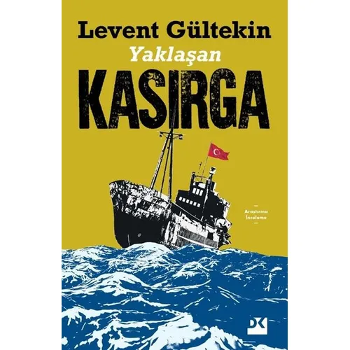 Yaklaşan - Kasırga - Levent Gültekin - Doğan Kitap