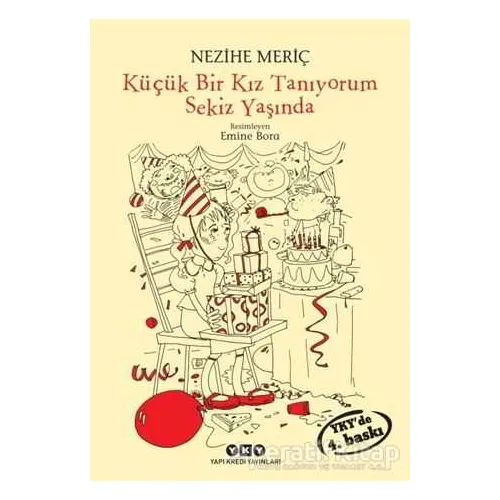 Küçük Bir Kız Tanıyorum Sekiz Yaşında - Nezihe Meriç - Yapı Kredi Yayınları