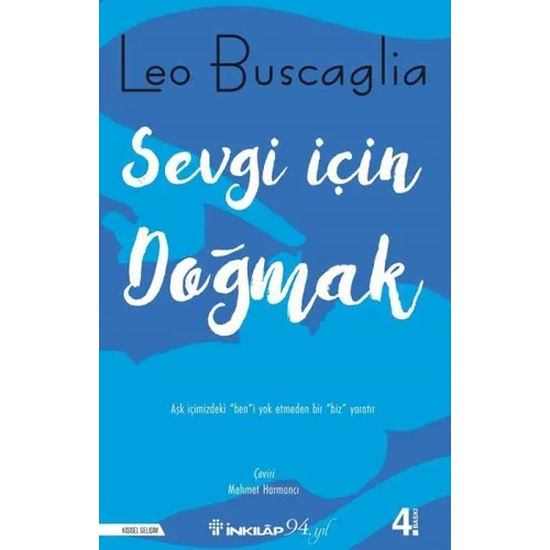 Sevgi İçin Doğmak - Leo Buscaglia - İnkılap Kitabevi