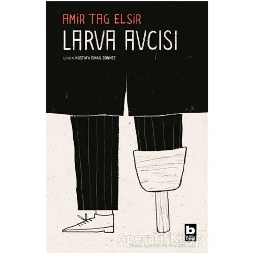 Larva Avcısı - Amir Tag Elsir - Bilgi Yayınevi