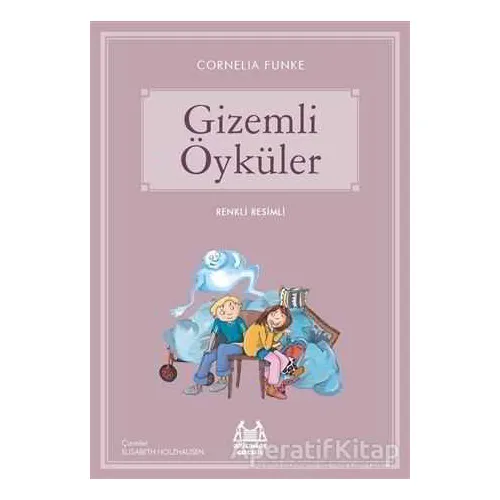Gizemli Öyküler - Cornelia Funke - Arkadaş Yayınları