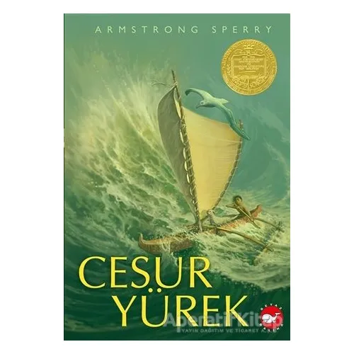 Cesur Yürek - Armstrong Sperry - Beyaz Balina Yayınları