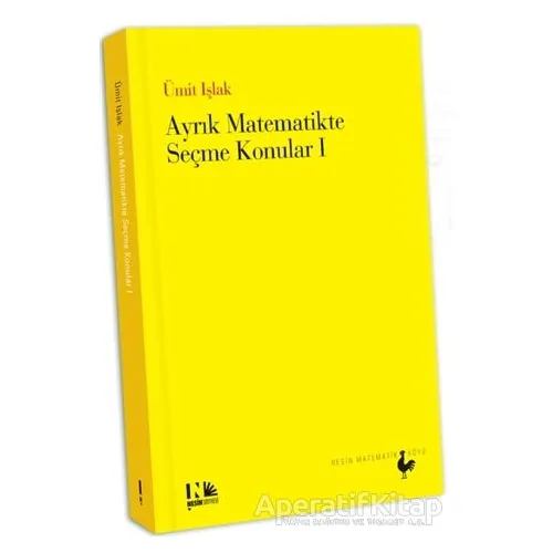 Ayrık Matematikte Seçme Konular 1 - Ümit Işlak - Nesin Matematik Köyü