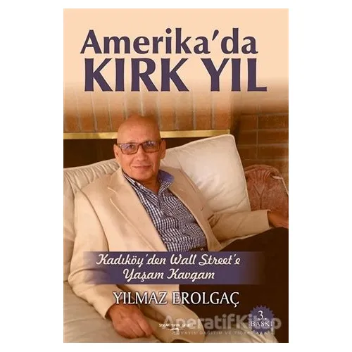 Amerikada Kırk Yıl - Yılmaz Erolgaç - Sokak Kitapları Yayınları
