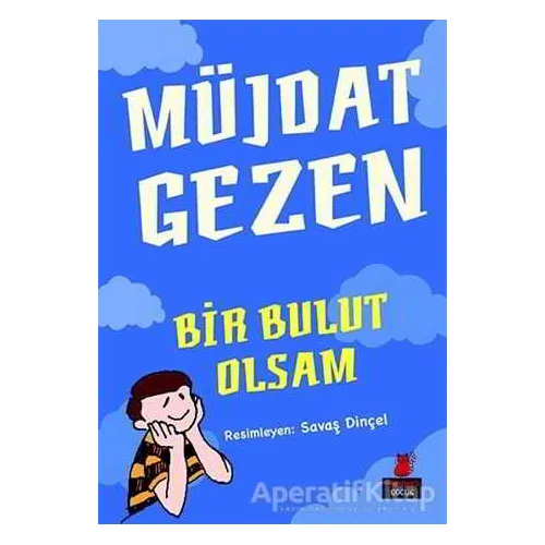Bir Bulut Olsam - Müjdat Gezen - Kırmızı Kedi Çocuk
