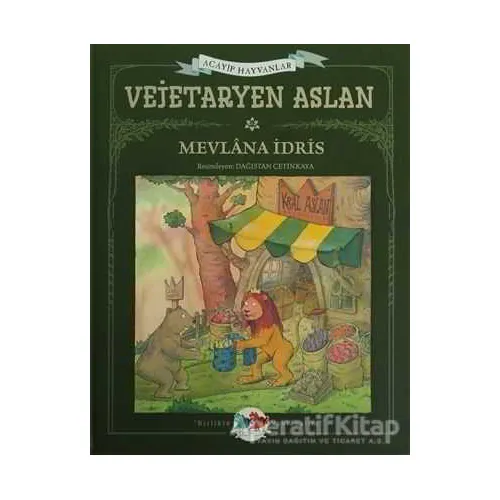Vejetaryen Aslan - Mevlana İdris - Vak Vak Yayınları