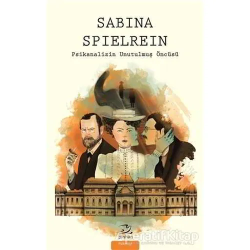Sabina Spielrein - Kolektif - Pinhan Yayıncılık