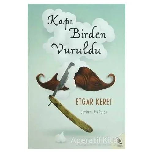 Kapı Birden Vuruldu - Etgar Keret - Siren Yayınları