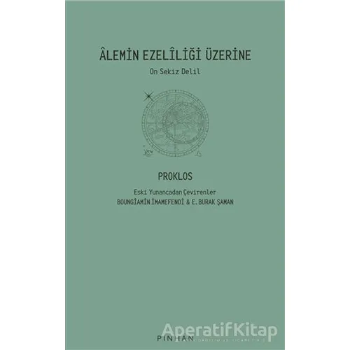 Alemin Ezeliliği Üzerine - Diadochos Proklos - Pinhan Yayıncılık