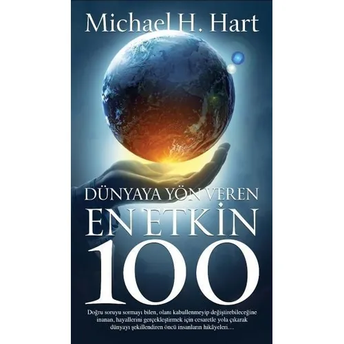 Dünyaya Yön Veren En Etkin 100 - Michael H. Hart - Güney Kitap