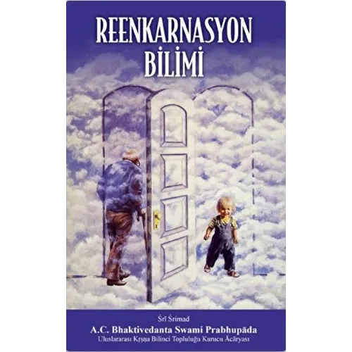 Reenkarnasyon Bilimi - A. C. Bhaktivedanta Swami Prabhupada - BBT Yayınevi