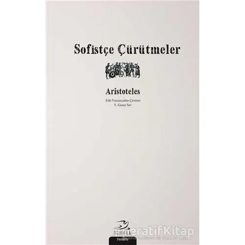 Sofistçe Çürütmeler - Aristoteles - Pinhan Yayıncılık