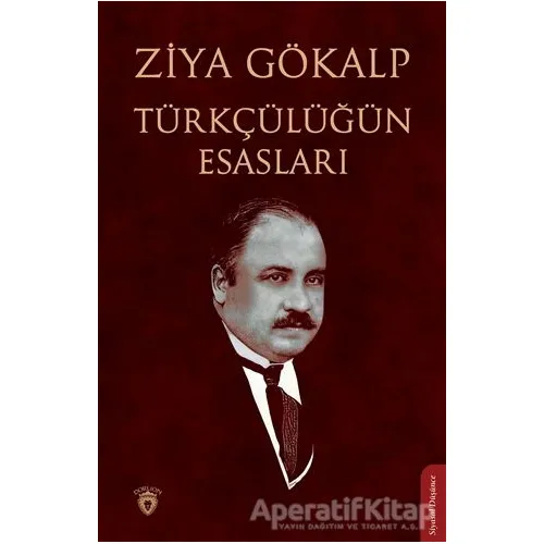 Türkçülüğün Esasları - Ziya Gökalp - Dorlion Yayınları