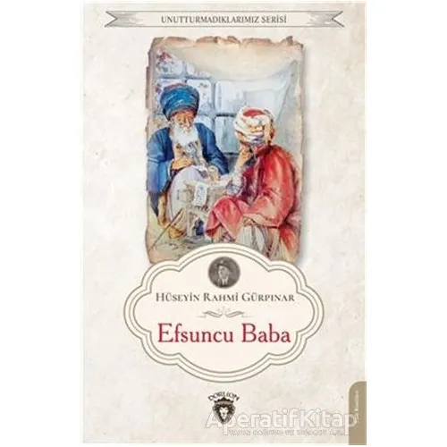 Efsuncu Baba - Hüseyin Rahmi Gürpınar - Dorlion Yayınları
