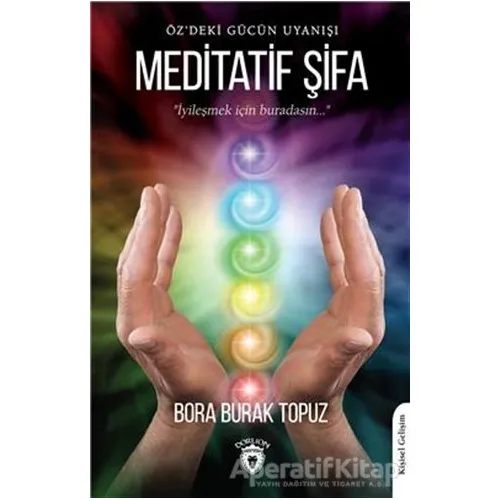 Meditatif Şifa - Bora Burak Topuz - Dorlion Yayınları